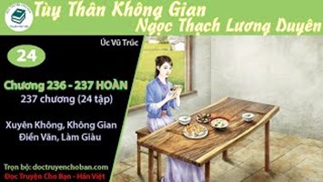 [HV] Không Gian Tùy Thân: Ngọc Thạch Lương Duyên